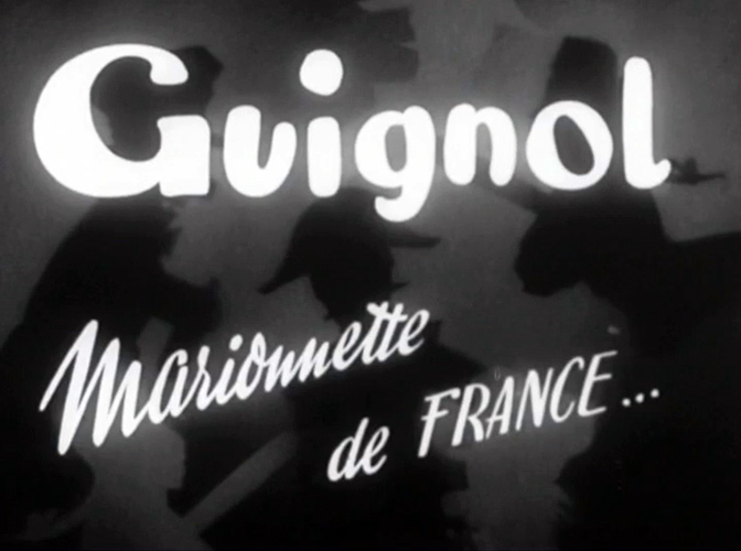 Кадр с названием фильма «Гиньоль, Марионетка Франции...»