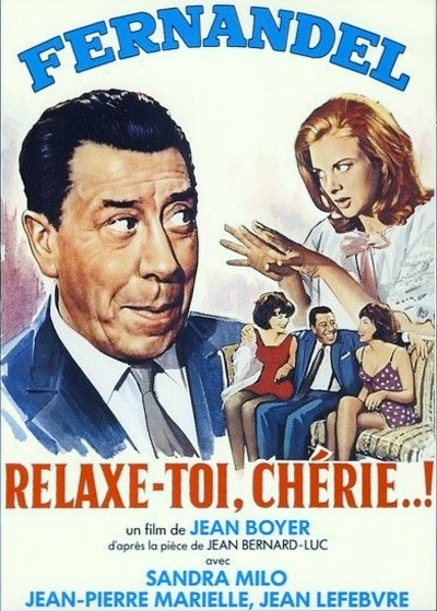 Постер к фильму «Relaxe-toi, Chérie»